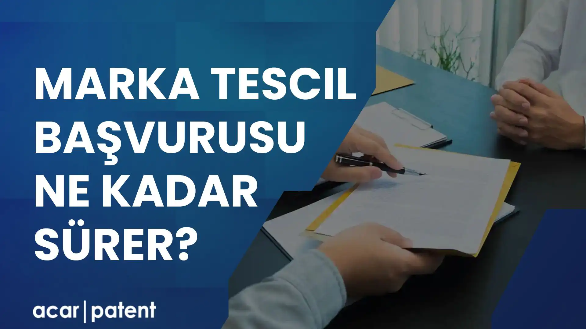 Marka Tescil Başvurusu Ne Kadar Sürer? Marka Tescil Başvurusu Ne Kadar Sürer?