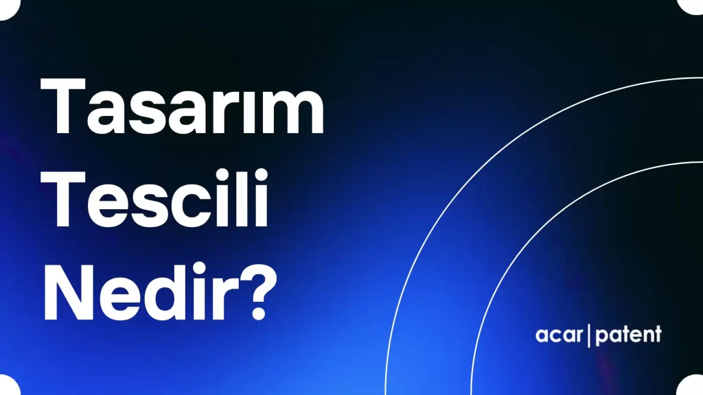 Tasarım Tescili Nedir?