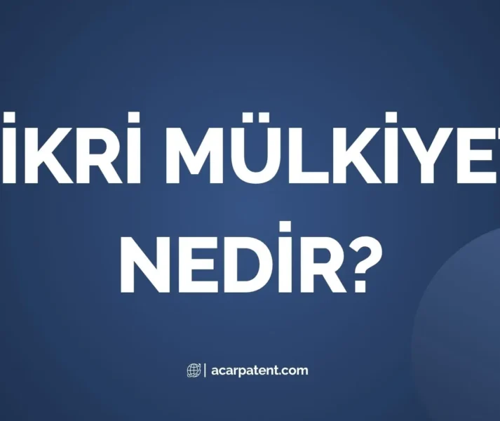 Fikri Mülkiyet Nedir?