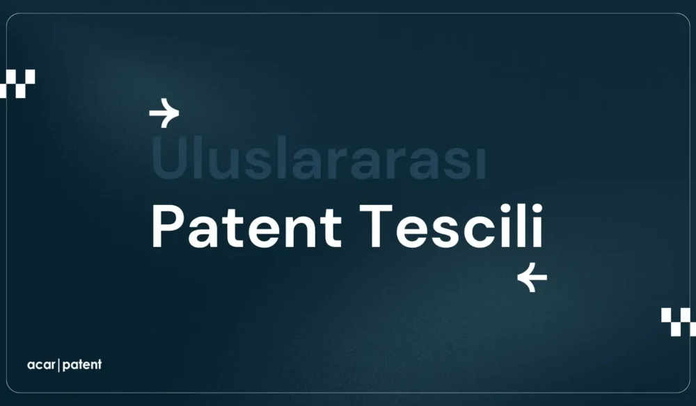 Uluslararası Patent Tescili