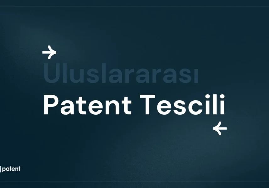 Uluslararası Patent Tescili